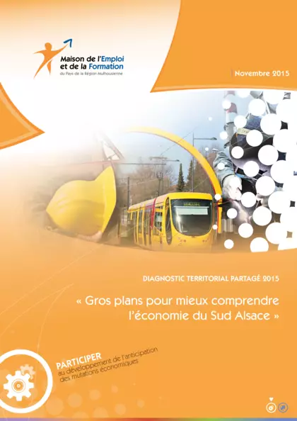 Diagnostic territorial partagé 2015 : gros plan pour mieux comprendre l'économie du Sud Alsace