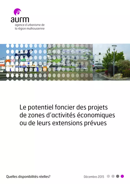 Le potentiel foncier des projets de zones d'activités économiques ou de leurs extensions prévues