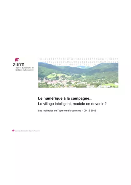 Le numérique à la campagne... Le village intelligent, modèle en devenir ?