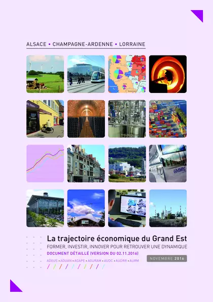 La trajectoire économique du Grand Est : former investir, innover pour retrouver une dynamique