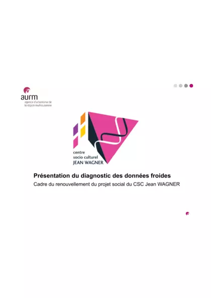 Centre Socio Culturel Jean Wagner : présentation du diagnostic des données froides