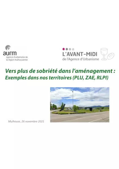 Vers plus de sobriété dans l'aménagement : exemples dans nos territoires (PLU, ZAE, RLPI) : Diaporama de l'Avant-Midi
