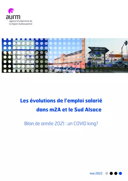 Les évolutions de l'emploi salarié dans m2A et le Sud Alsace : bilan de l'année 2021 - un COVID long ?