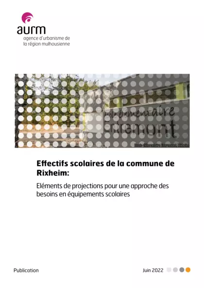 Effectifs scolaires de la commune de Rixheim : éléments de projections pour une approche des besoins en équipements scolaires