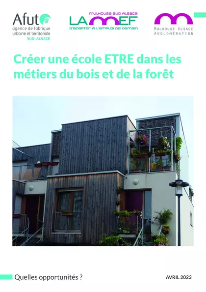 Créer une école ETRE dans les métiers du bois et de la forêt : quelles opportunités ?