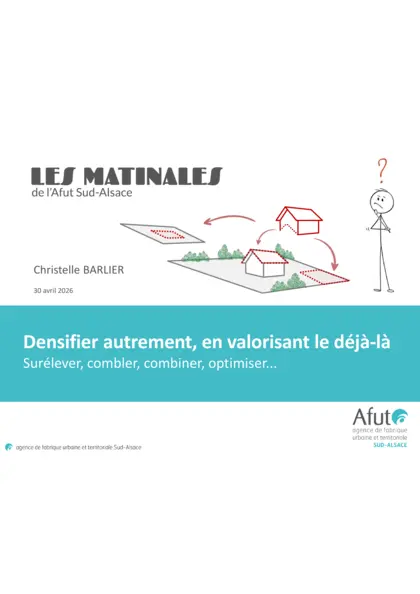 Matinales : Densifier autrement, en valorisant le déjà-là